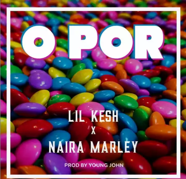 Instrumental: Lil Kesh - O Por Ft Naira Marley